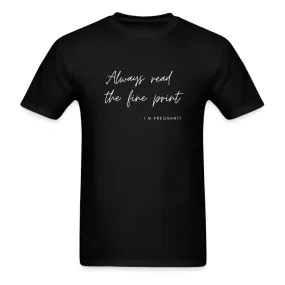 Woman T-Shirt - Always Read The Fine Print