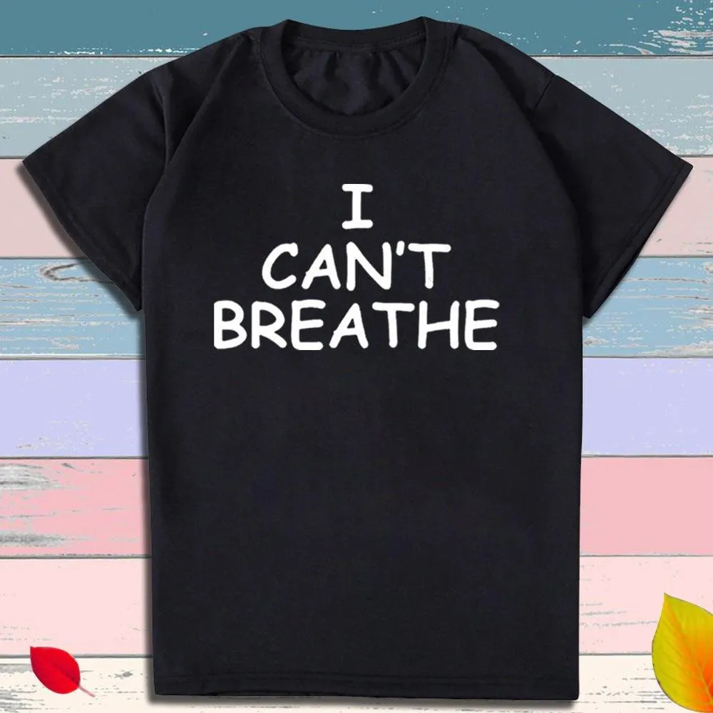 Short Sleeve T-Shirt 'I Can't Breathe' Print